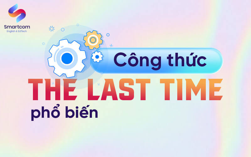 công thức the last time phổ biến