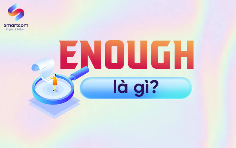 enough là gì