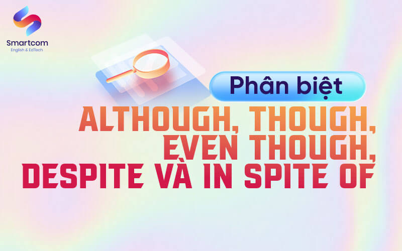 phân biệt cấu trúc although