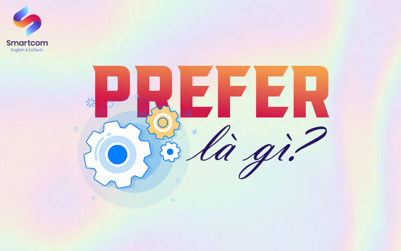 prefer là gì