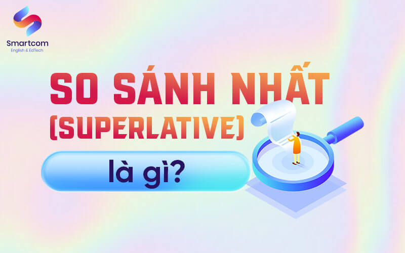 so sánh nhất là gì