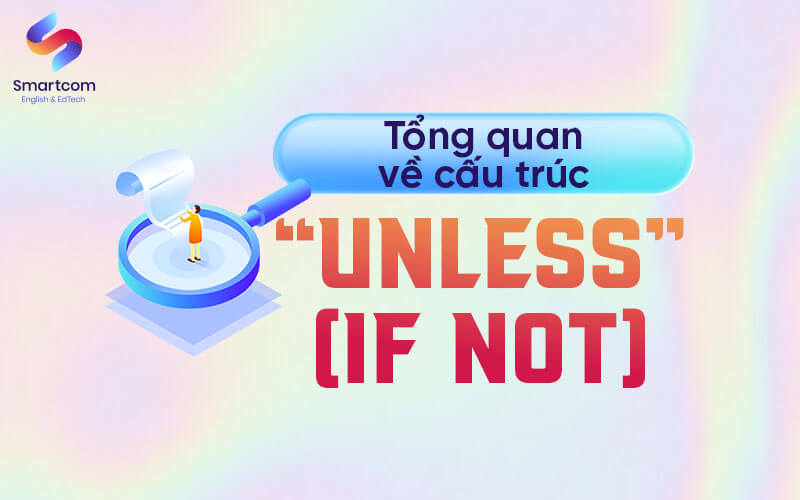 tổng quan cấu trúc unless