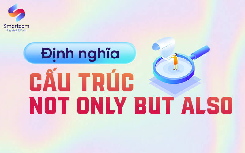 ý nghĩa cấu trúc not only but also