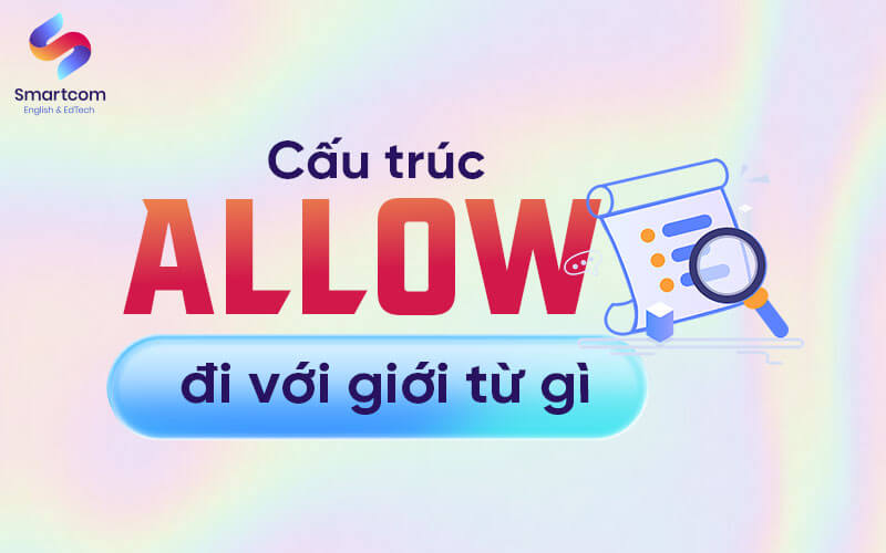 allow đi với giới từ gì
