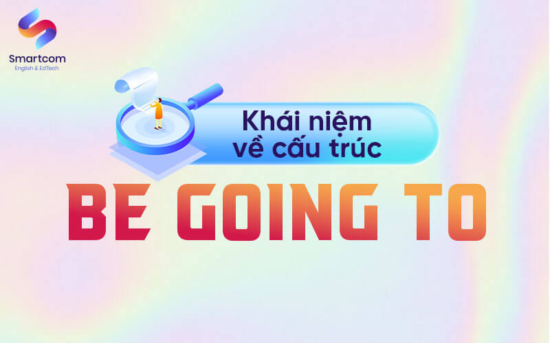 be going to là gì
