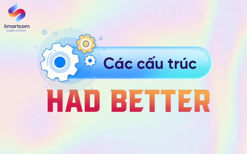 các cấu trúc had better