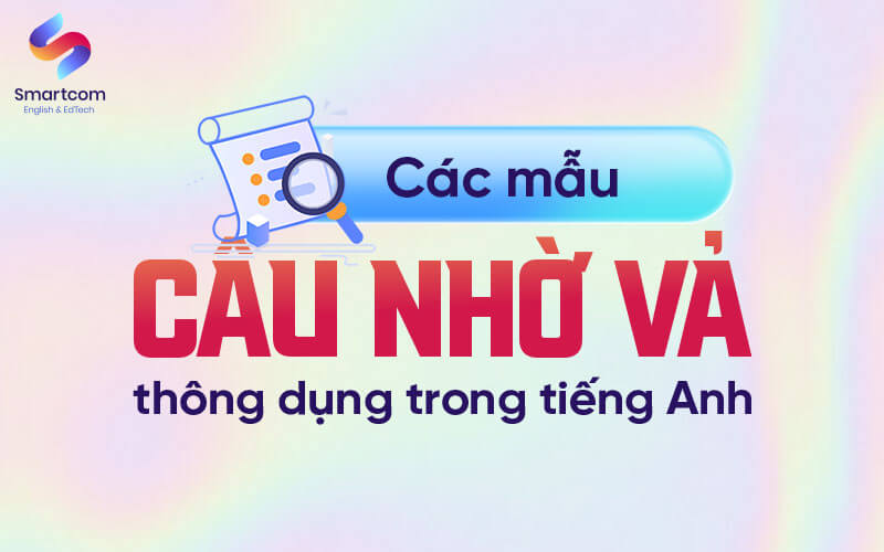 các mẫu câu nhờ vả thông dụng