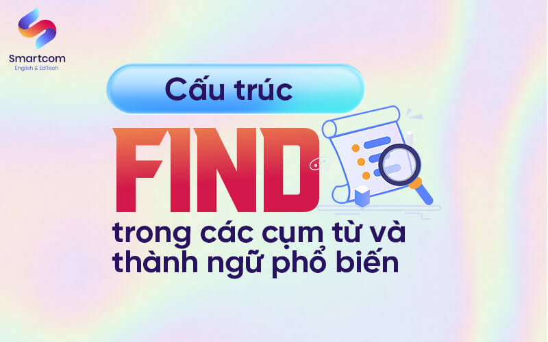 các thành ngữ với find