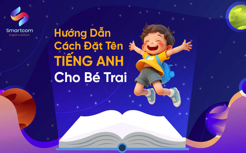 cách đặt tên tiếng anh cho bé trai