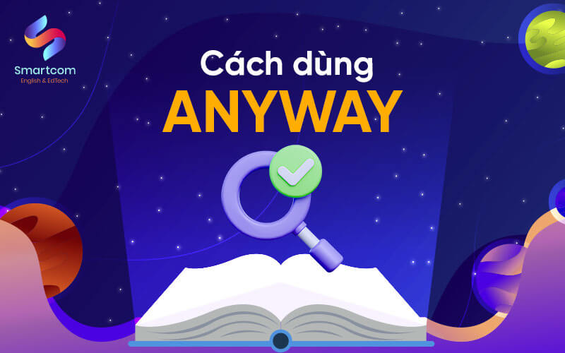 cách dùng anyway