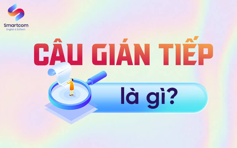 câu gián tiếp là gì