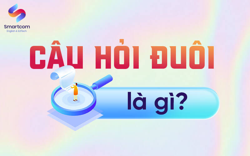 câu hỏi đuôi là gì