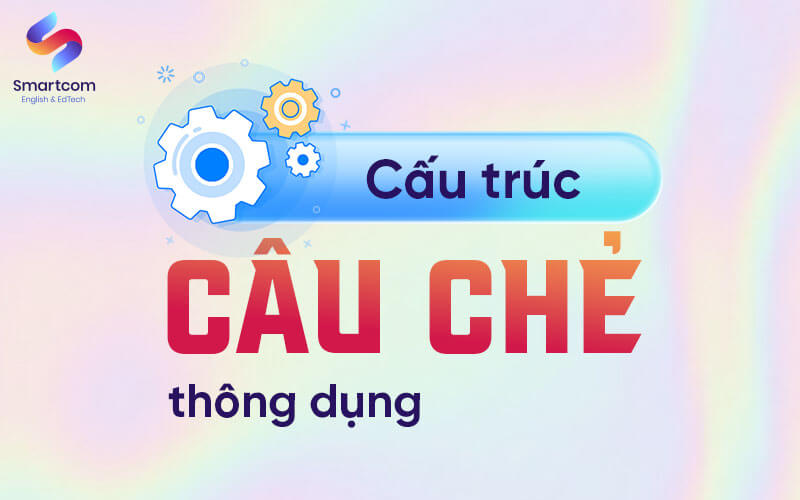 cấu trúc câu chẻ thông dụng