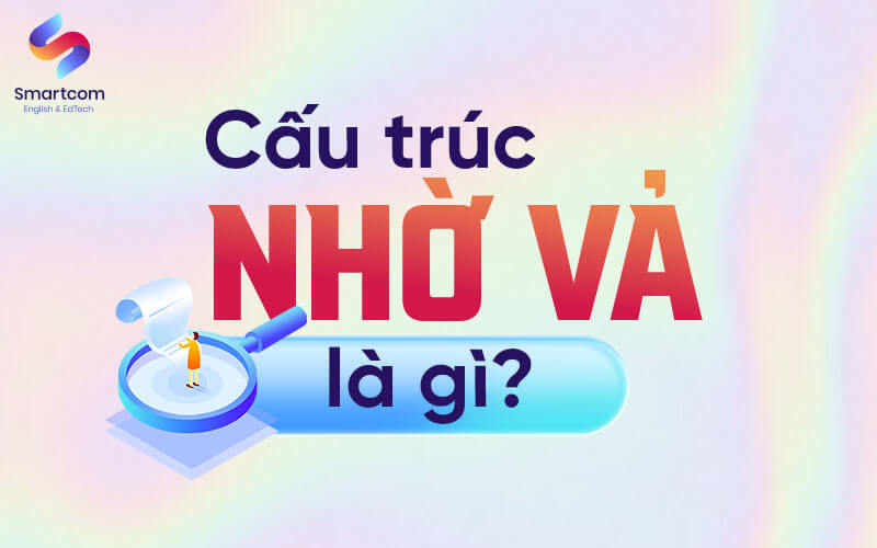 cấu trúc nhờ vả là gì