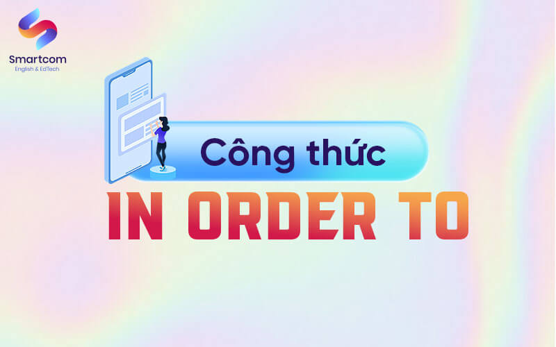 công thức in order to