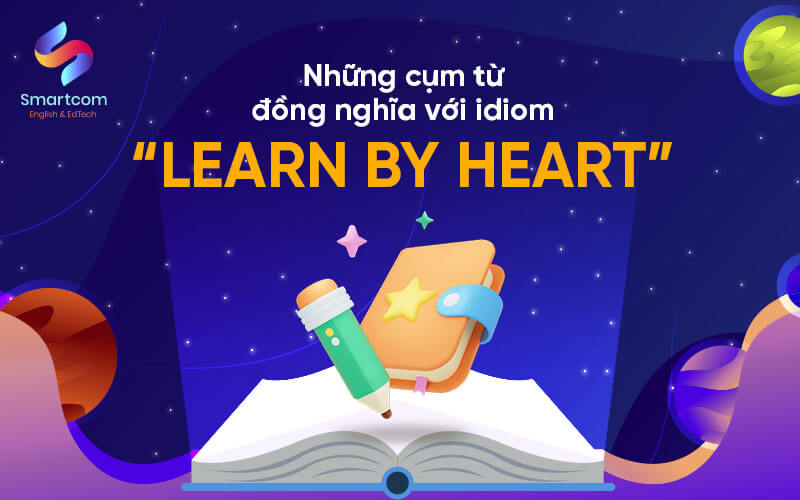 cụm từ đồng nghĩa với learn by heart