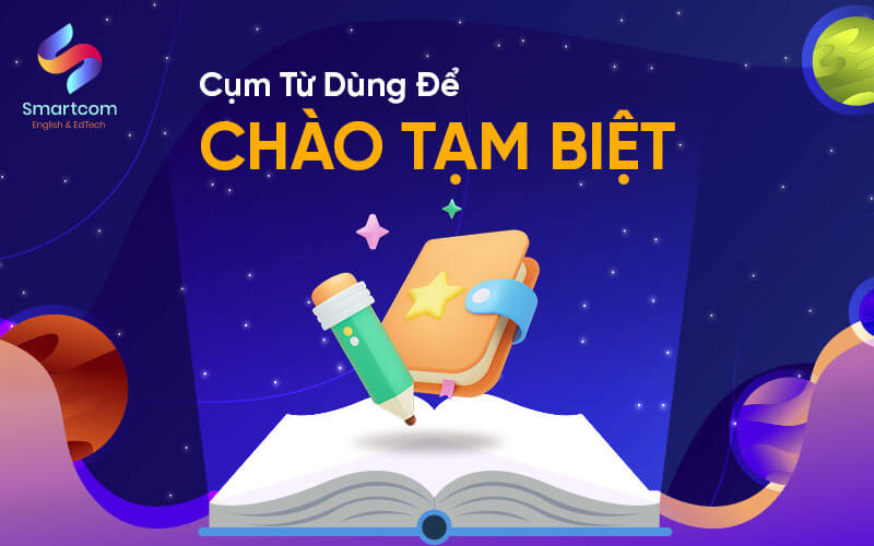 cụm từ dùng để chào tạm biệt