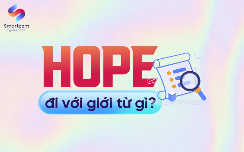 hope đi với giới từ gì