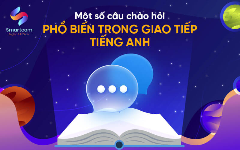 một số câu chào hỏi phổ biến trong tiếng anh