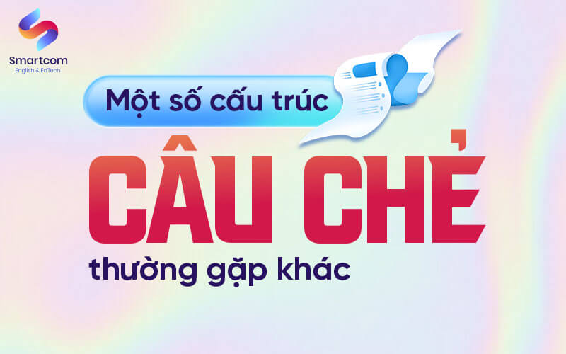 một số cấu trúc câu chẻ thường gặp