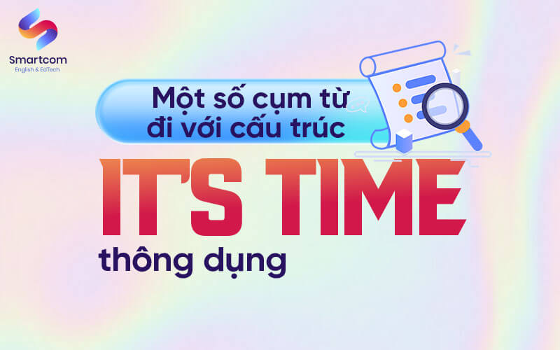 một số cụm từ đi với its time