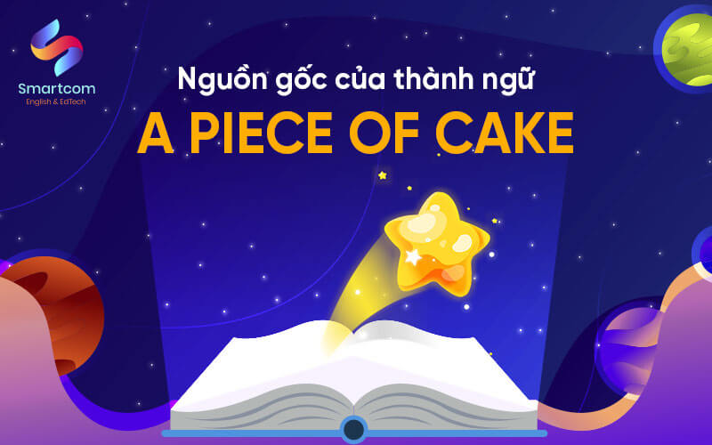 nguồn gốc của a piece of cake