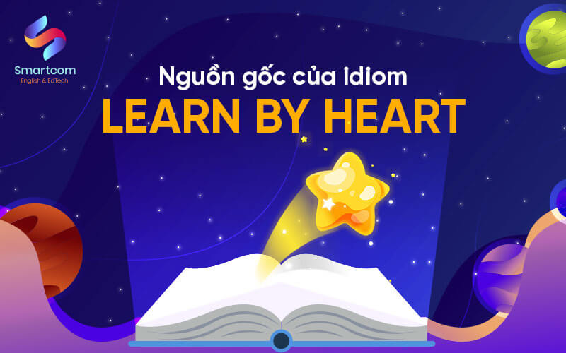 nguồn gốc của learn by heart