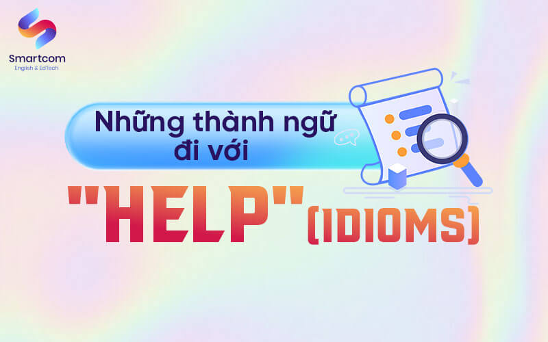 những thành ngữ đi với help