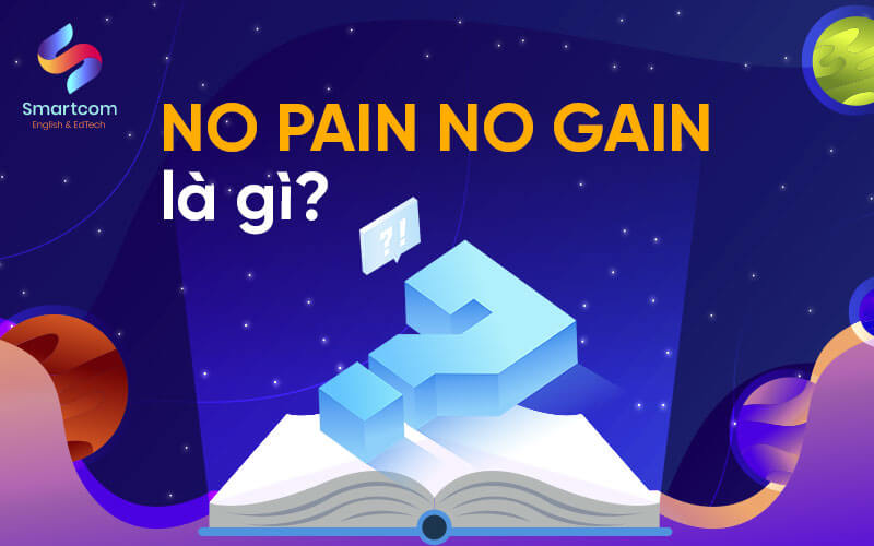 no pain no gain là gì