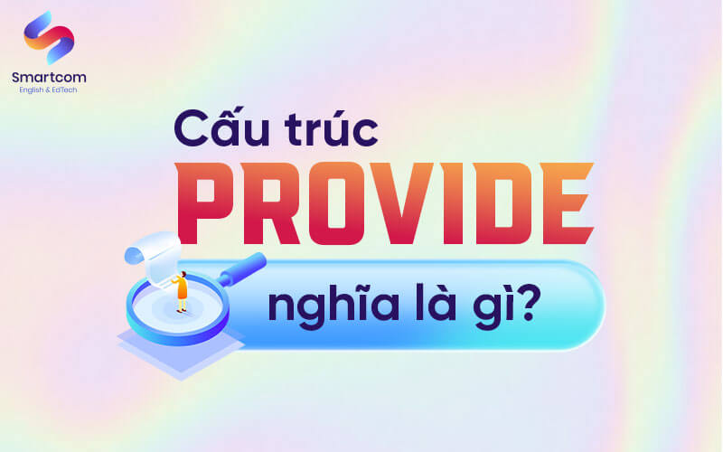 provide nghĩa là gì
