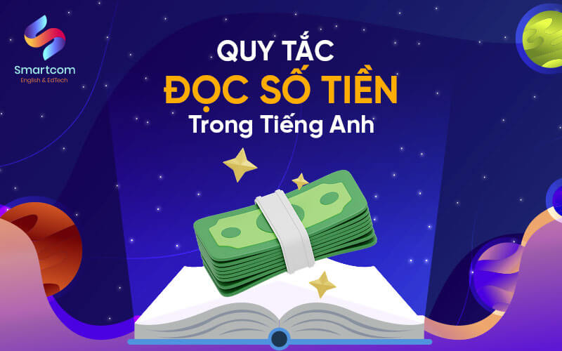 quy tắc đọc số tiền trong tiếng anh