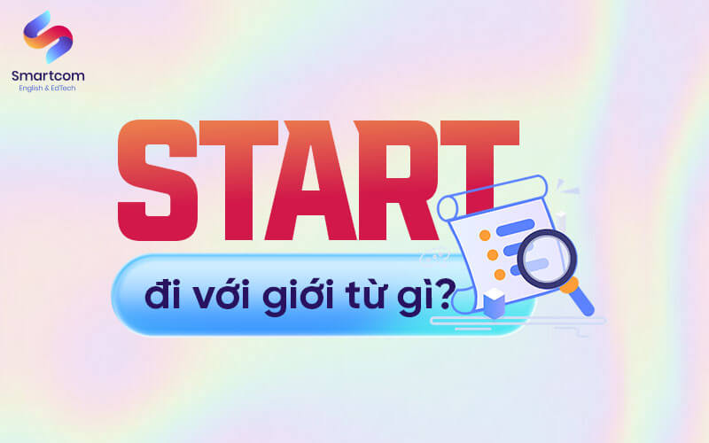 start đi với giới từ gì