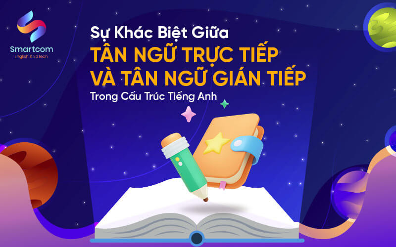 sự khác biệt giữa tân ngữ trực tiếp và gián tiếp