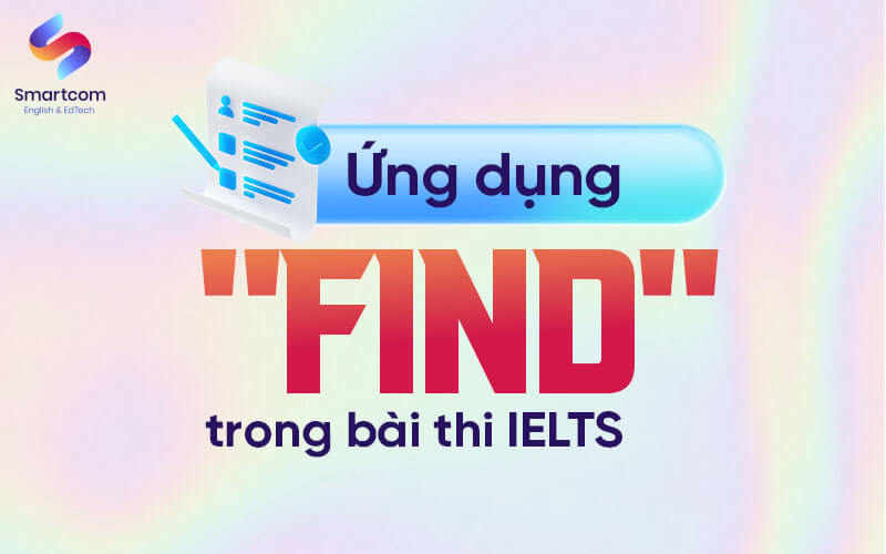 ứng dụng find trong bài thi ielts