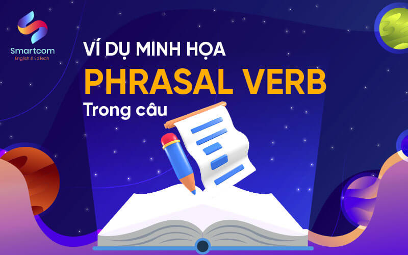 ví dụ phrasal verb trong câu