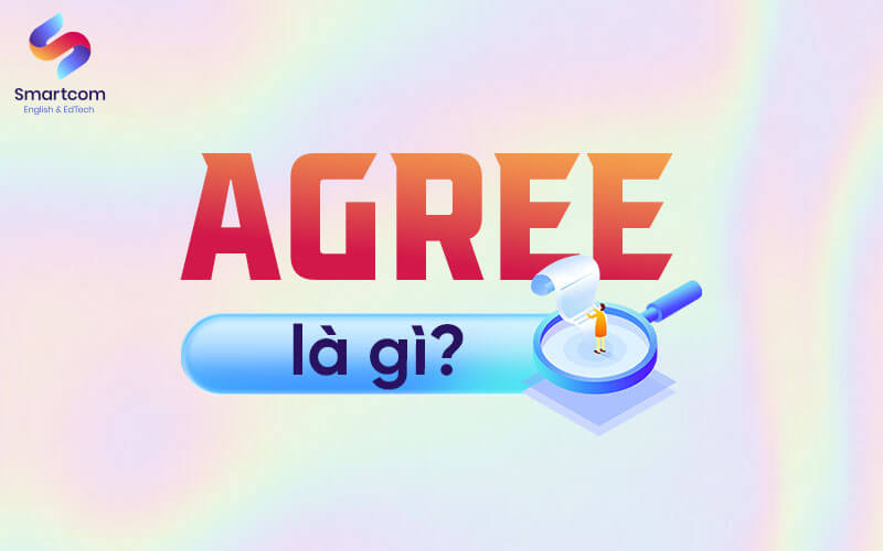 agree là gì