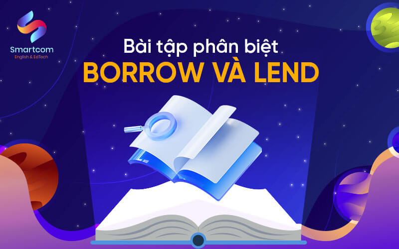 bài tập phân biệt borrow và lend