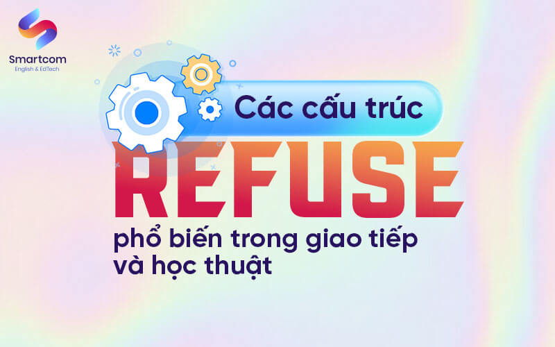 các cấu trúc refuse phổ biến