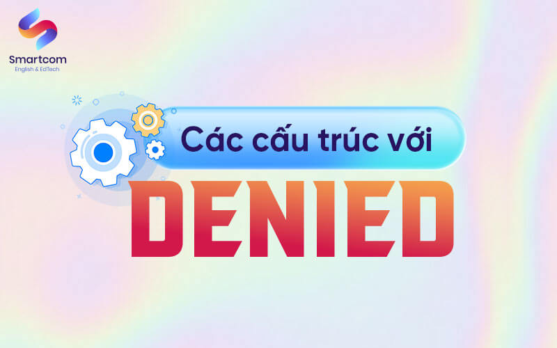 các cấu trúc với denied
