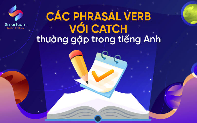 các phrasal verb với catch
