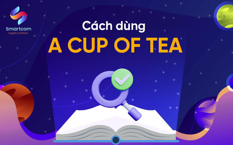 cách dùng cup of tea