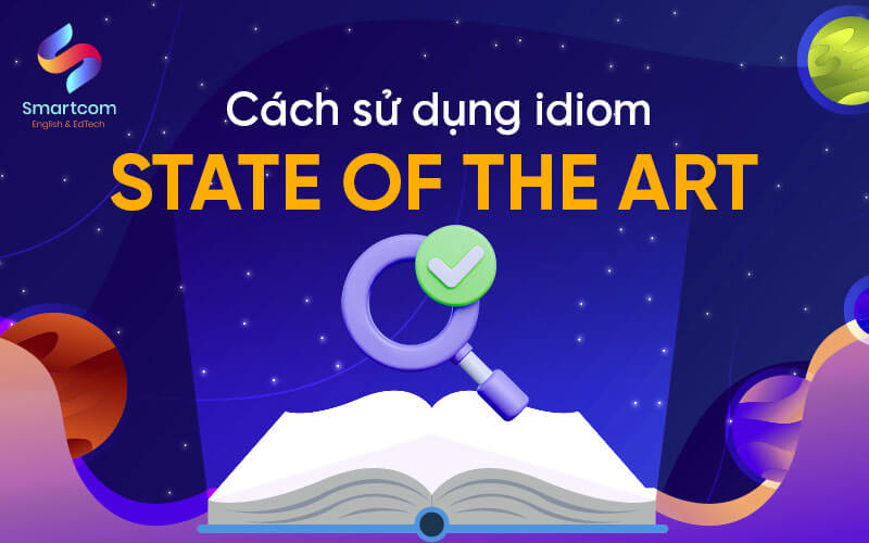 cách sử dụng idiom state of the art