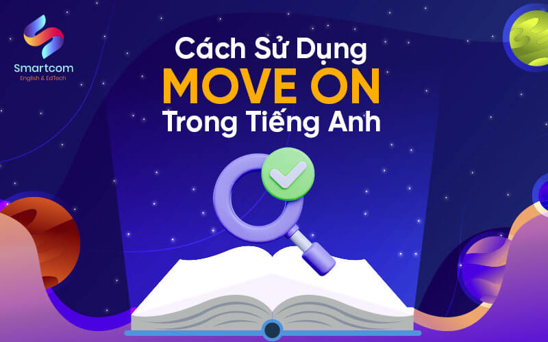 cách sử dụng move on trong tiếng anh