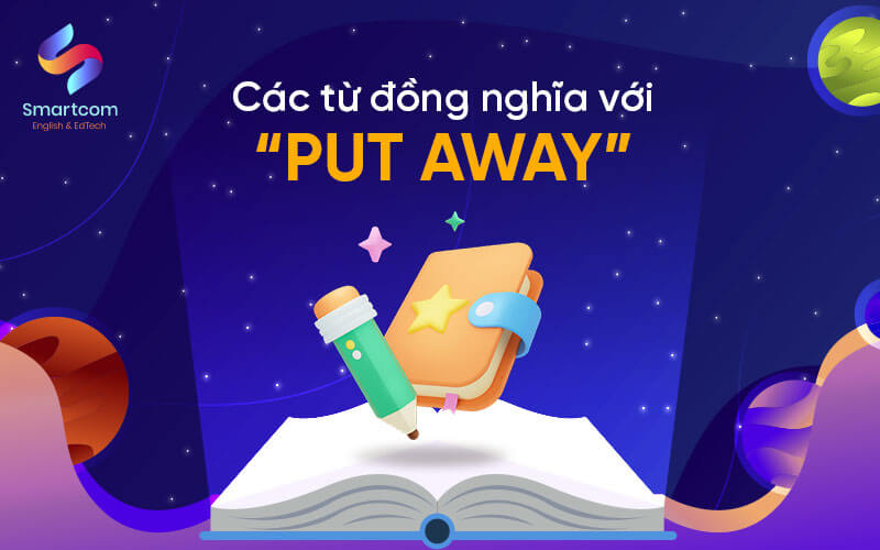 cụm từ đồng nghĩa với put away