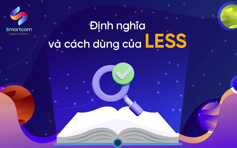 định nghĩa và cách dùng less