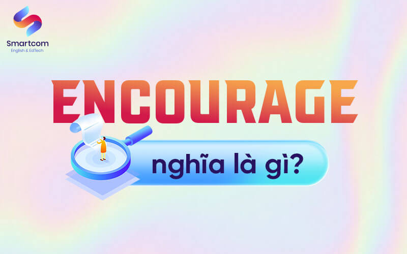 encourage là gì
