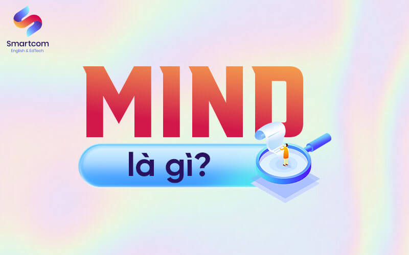 mind là gì