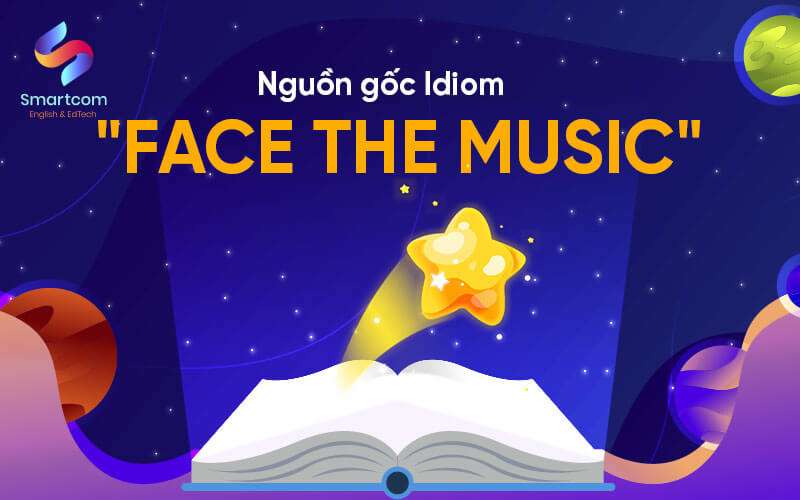 nguồn gốc idiom face the music