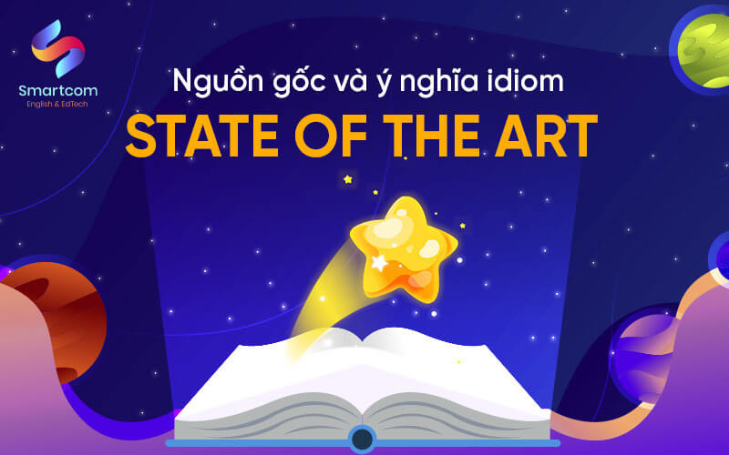 nguồn gốc và ý nghĩa của state of the art