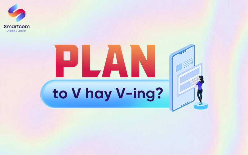 plan to v or ving